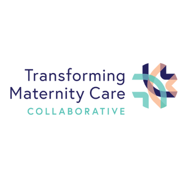 Transforming Maternity Care Collaborative