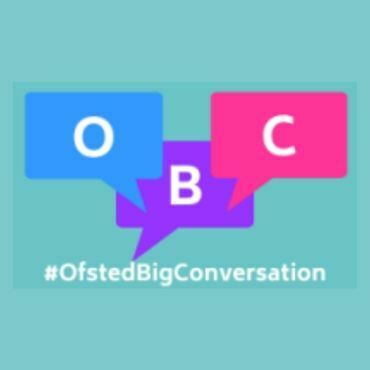 The Ofsted Big Conversation